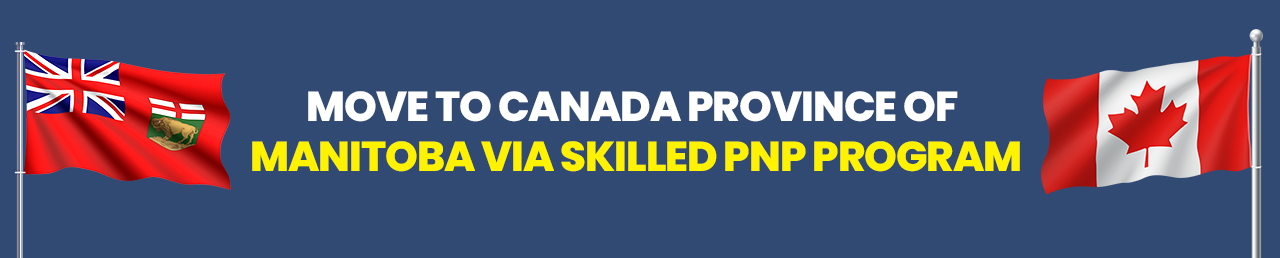 Move to Canada province of Manitoba via skilled PNP program