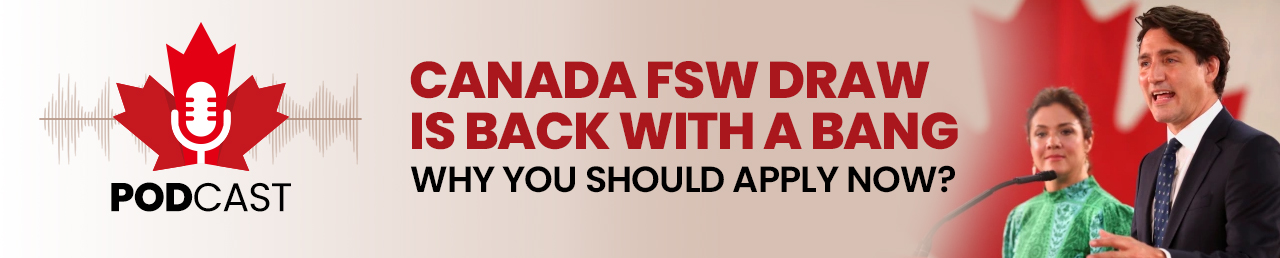 Canada FSW Draw is back with a bang - Why you should apply now?