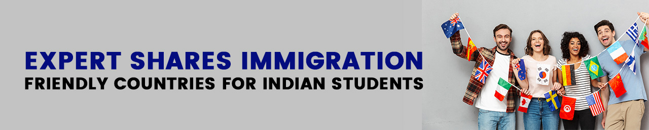 Expert shares immigration-friendly countries for Indian students