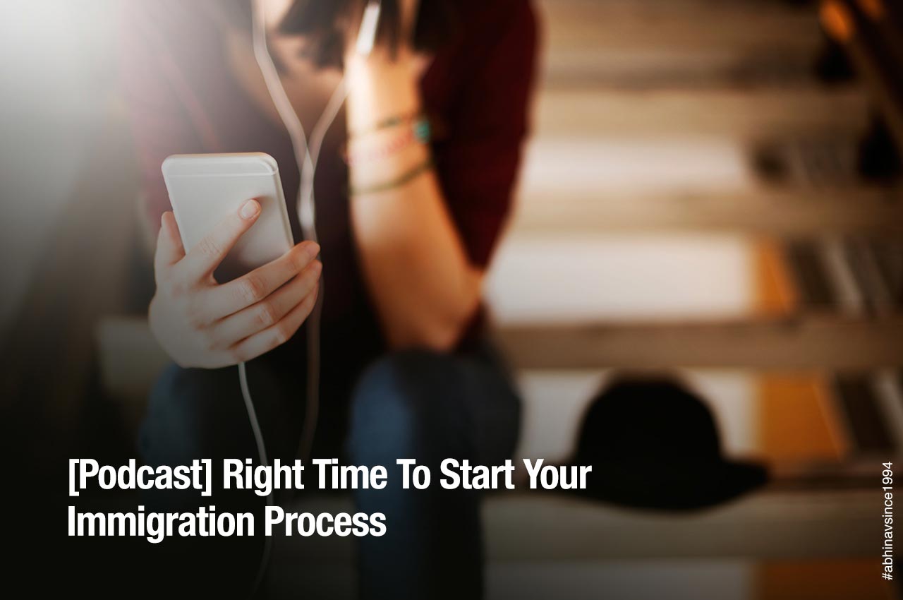 Right time to start your immigration